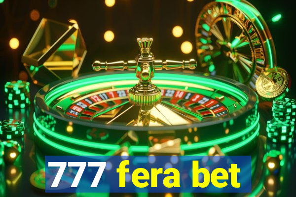 777 fera bet