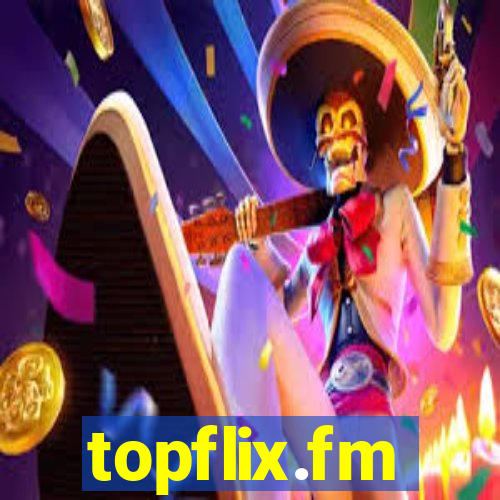 topflix.fm