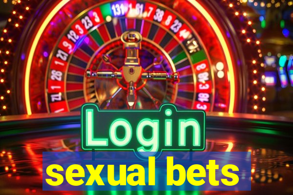 sexual bets