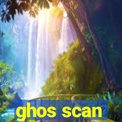 ghos scan