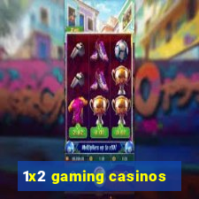 1x2 gaming casinos