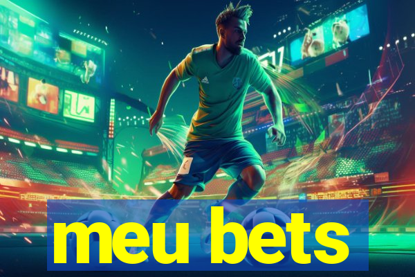 meu bets