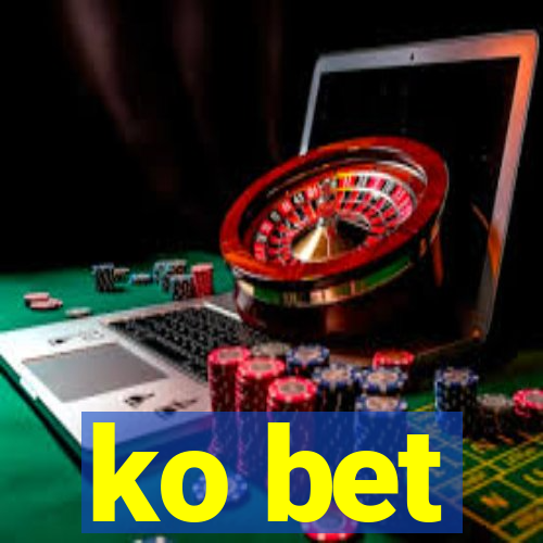 ko bet