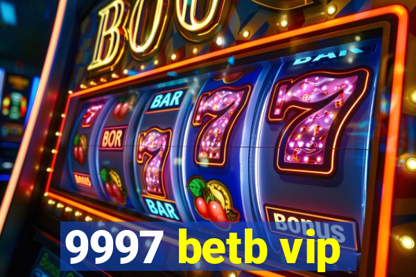 9997 betb vip