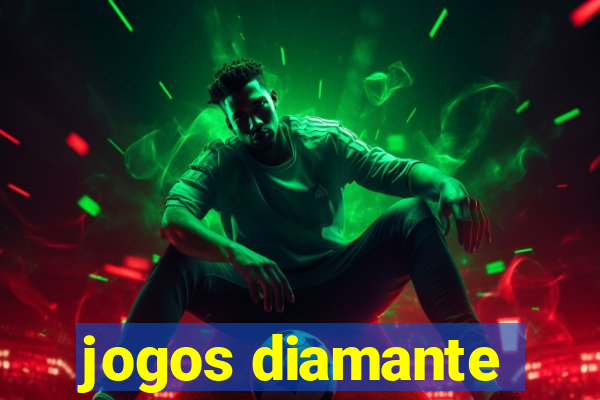 jogos diamante