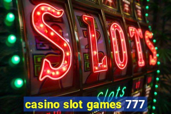 casino slot games 777