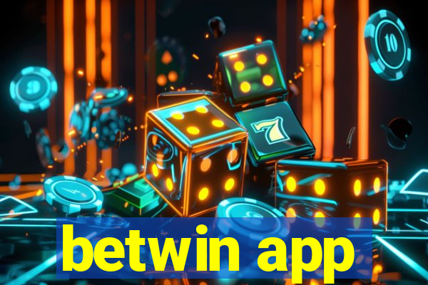 betwin app