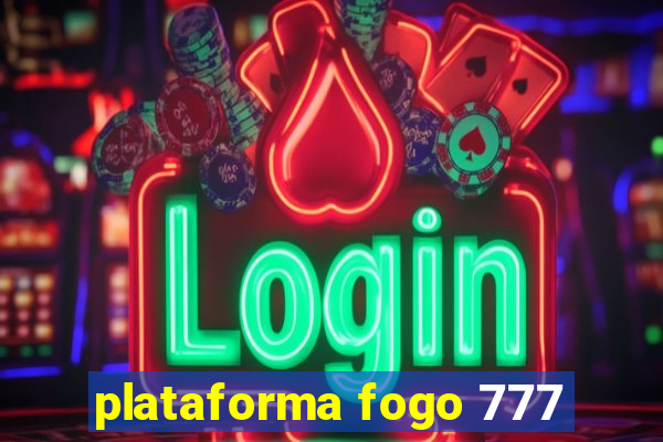 plataforma fogo 777