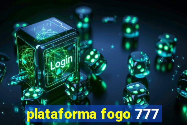 plataforma fogo 777