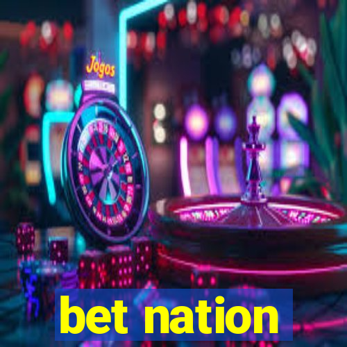 bet nation