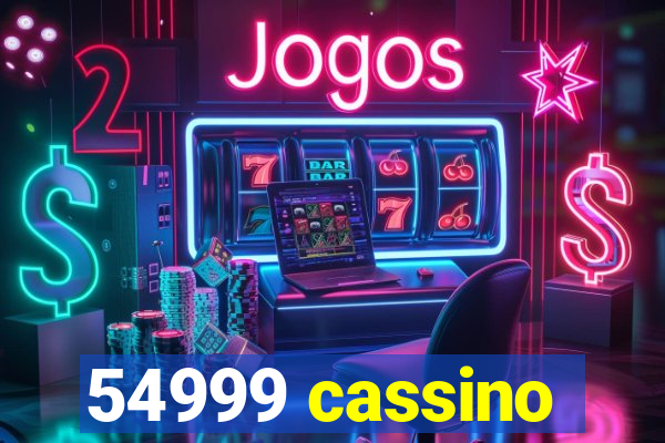 54999 cassino