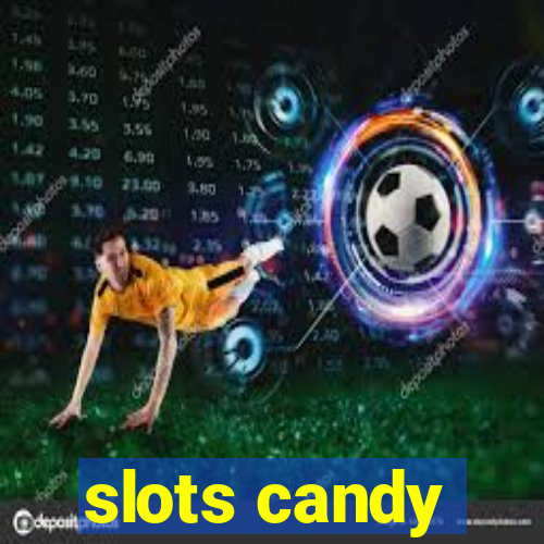 slots candy