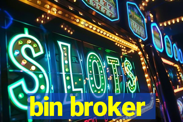 bin broker