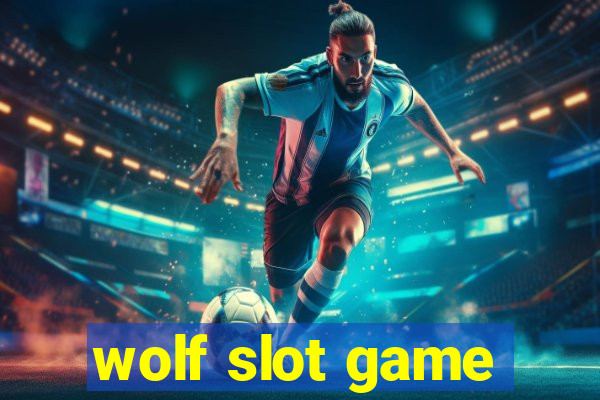 wolf slot game