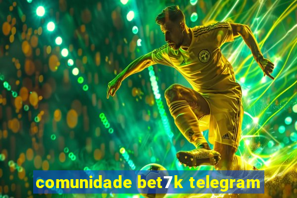 comunidade bet7k telegram