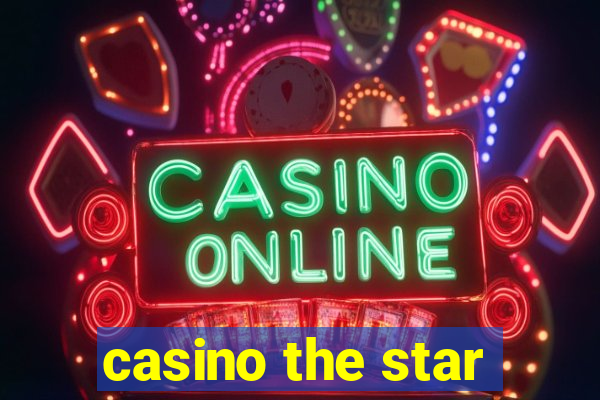 casino the star