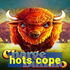 hots cope