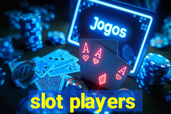 slot players