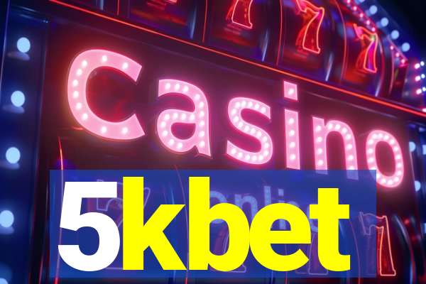 5kbet