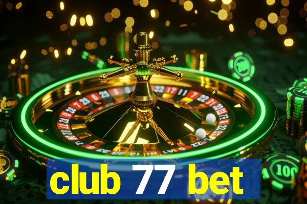 club 77 bet