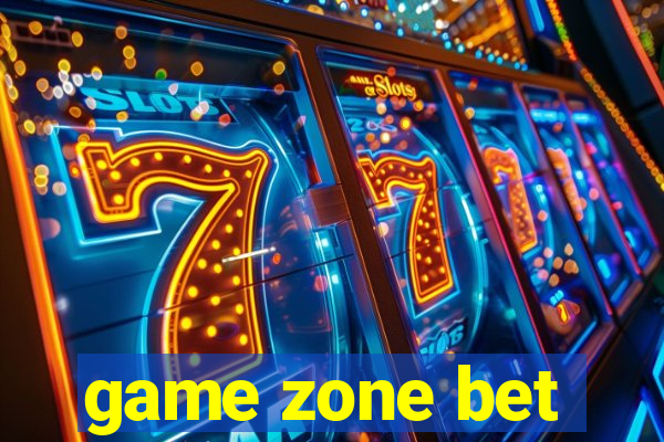 game zone bet