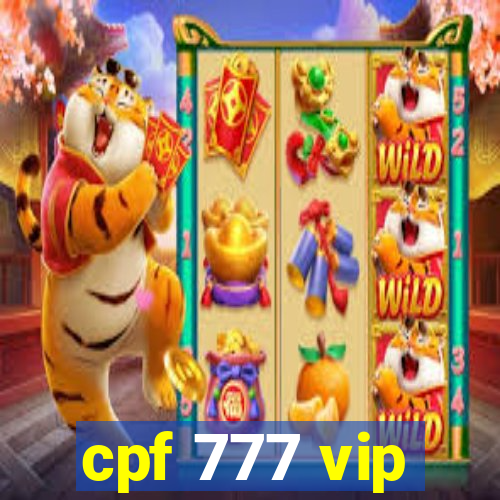 cpf 777 vip