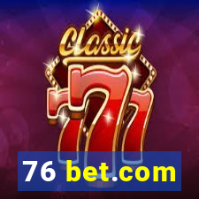 76 bet.com