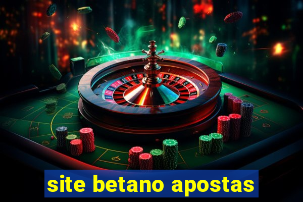 site betano apostas