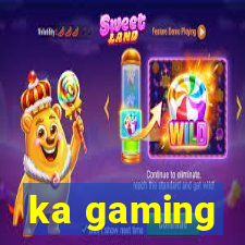 ka gaming