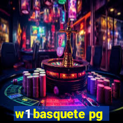 w1 basquete pg