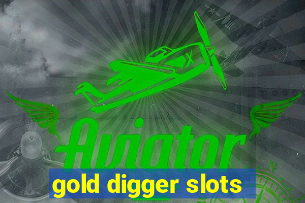 gold digger slots