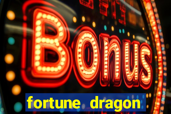 fortune dragon horários pagantes