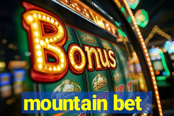 mountain bet