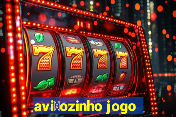 avi茫ozinho jogo