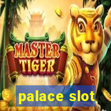 palace slot