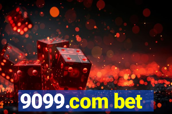 9099.com bet