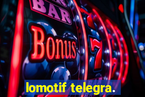 lomotif telegra.