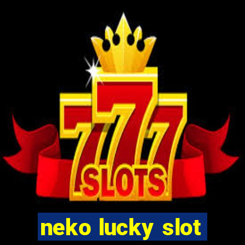 neko lucky slot