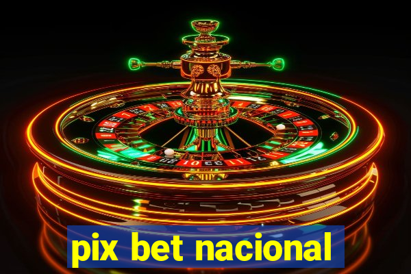 pix bet nacional