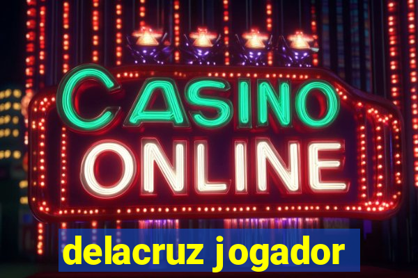 delacruz jogador