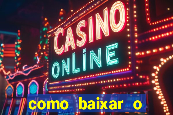 como baixar o fortune tiger