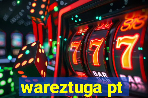 wareztuga pt