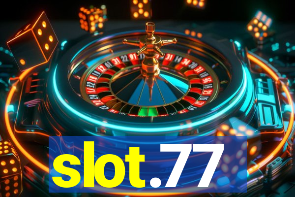 slot.77