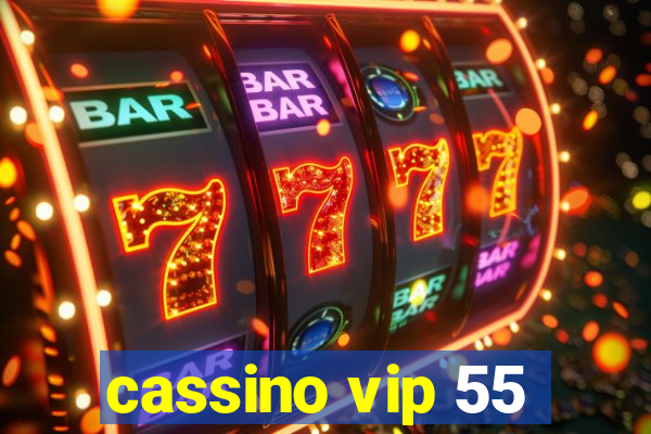 cassino vip 55