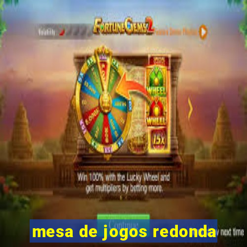 mesa de jogos redonda