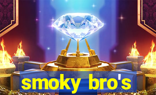 smoky bro's