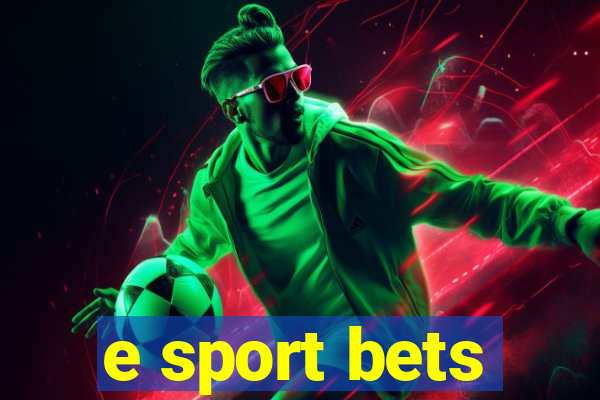 e sport bets