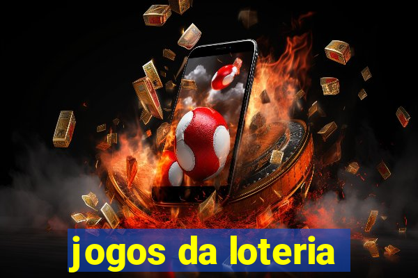 jogos da loteria