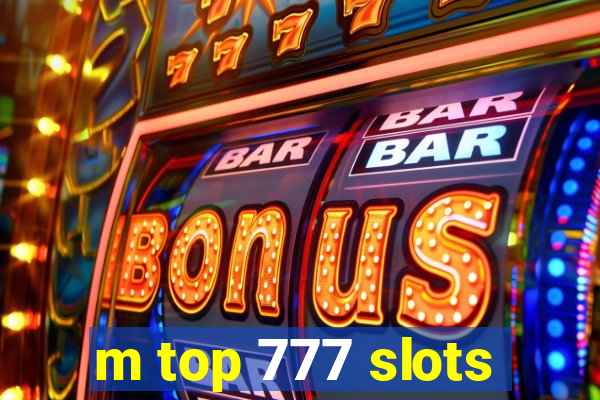 m top 777 slots