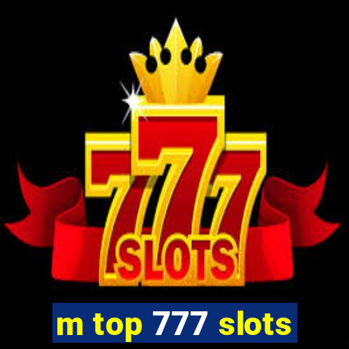 m top 777 slots